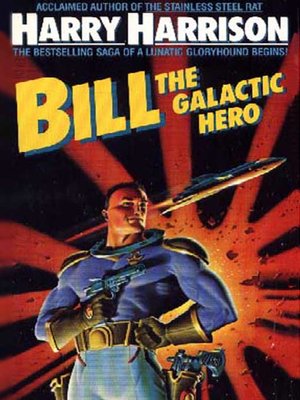 Bill the Galactic Hero - ebook